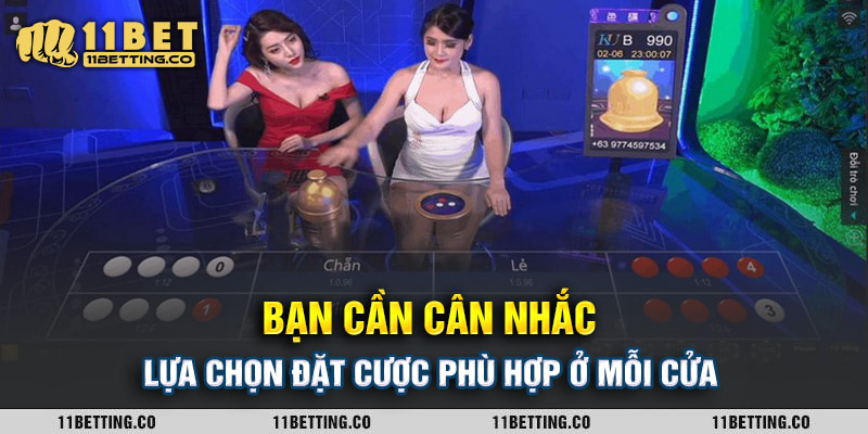 Bạn cần cân nhắc lựa chọn đặt cược phù hợp ở mỗi cửa