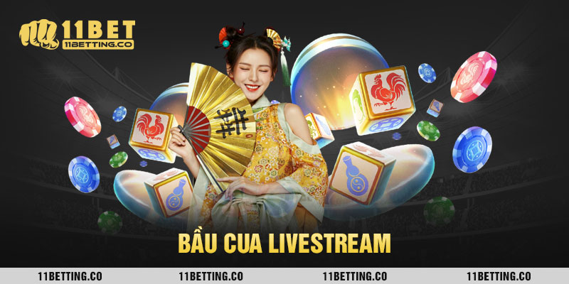 Bầu cua LiveStream