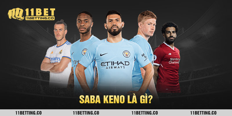Saba Keno là tựa game gì?