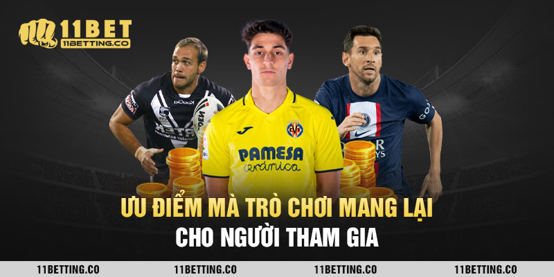 Ưu điểm mà trò chơi mang lại cho người tham gia